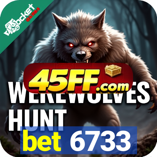 bet 6733
